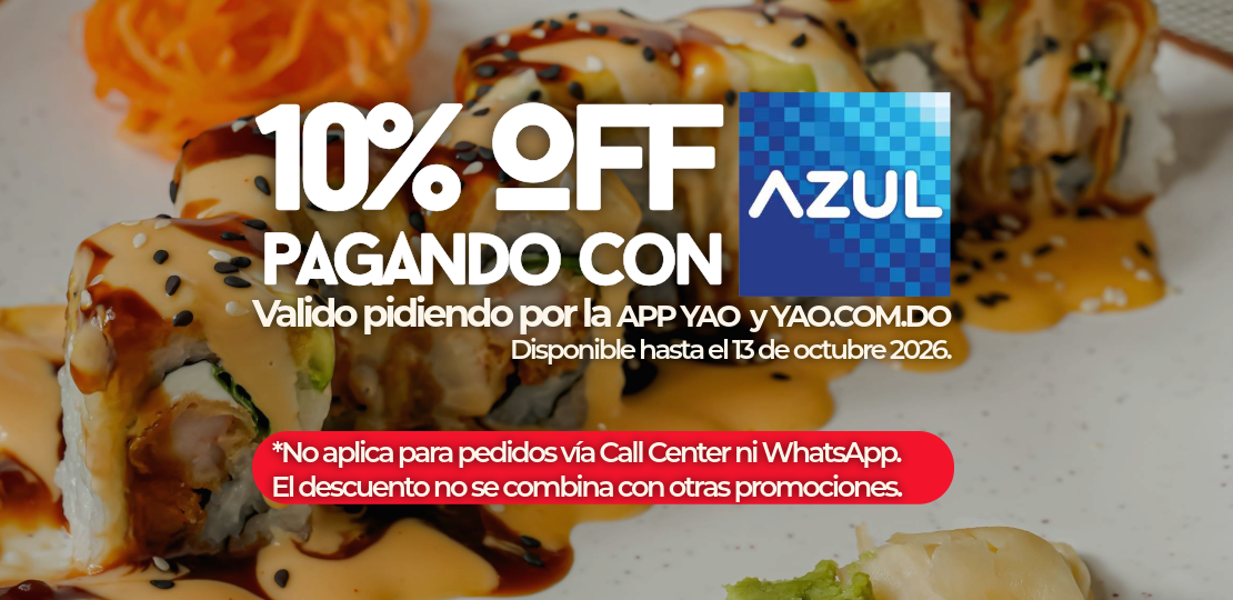 10% OFF PAGANDO CON AZUL  -  Restaurantes YAO Asian Cuisine